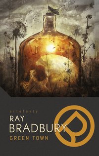 Green Town - Ray Bradbury - ebook