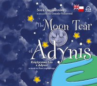 The Moon Tear of Adynis. Księżycowa Łza z Adynis w wersji do nauki angielskiego