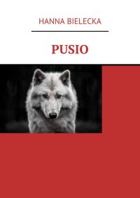 Pusio - Hanna Bielecka - ebook