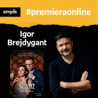 #47 Igor Brejdygant, Aleksandra Popławska - Empik #premieraonline - podcast - Igor Brejdygant - audiobook
