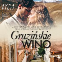 Gruzińskie wino - Anna Pilip - audiobook