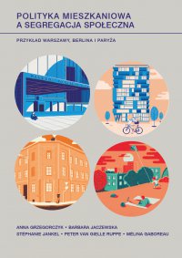 Polityka mieszkaniowa a segregacja społeczna - Anna Grzegorczyk - ebook