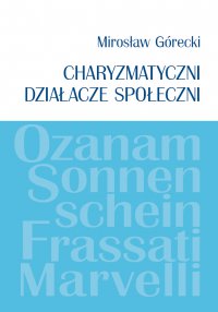 Charyzmatyczni działacze społeczni - Mirosław Górecki - ebook