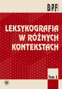 Leksykografia w różnych kontekstach. Tom 2 - Mirosław Bańko - ebook