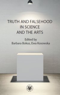Truth and Falsehood in Science and the Arts - Barbara Bokus - ebook