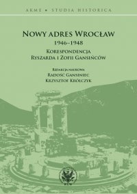 Nowy adres Wrocław 1946-1948 - Radość Gansiniec - ebook