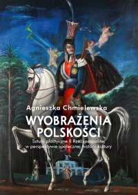 Wyobrażenia polskości - Agnieszka Chmielewska - ebook