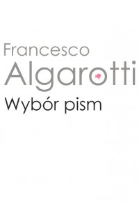 Wybór pism - Francesco Algarotti - ebook