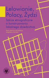 Lelowianie, Polacy, Żydzi - Magdalena Zatorska - ebook