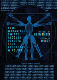 Nowe wspaniałe światy Aldousa Huxleya i ich recepcja w Polsce - Krzysztof Hejwowski - ebook