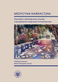 Medycyna narracyjna - Marta Chojnacka-Kuraś - ebook