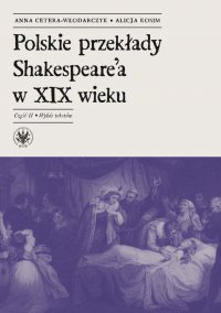 Polskie przekłady Shakespeare'a w XIX wieku. Część II