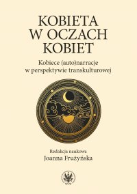 Kobieta w oczach kobiet - Joanna Frużyńska - ebook
