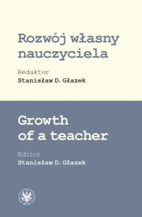 Rozwój własny nauczyciela - Stanisław D. Głazek - ebook