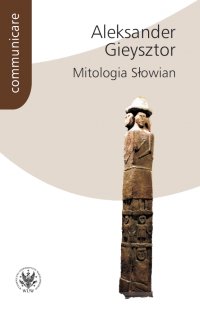 Mitologia Słowian - Aleksander Gieysztor - ebook