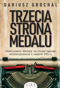 Trzecia strona medalu - Dariusz Grochal - ebook