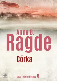 Córka - Anne B. Ragde - ebook