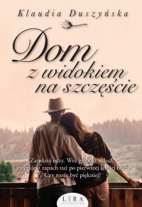 Dom z widokiem na szczęście - Klaudia Duszyńska - ebook