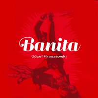 Banita - Józef Kraszewski - audiobook