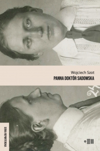 Panna doktór Sadowska - Wojciech Szot - ebook
