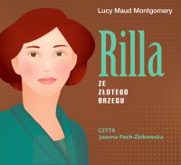 Rilla ze Złotego Brzegu - Lucy Maud Montgomery - audiobook