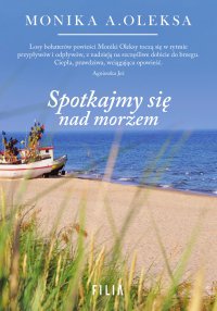 Spotkajmy się nad morzem - Monika A. Oleksa - ebook