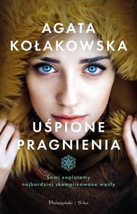 Uśpione pragnienia - Agata Kołakowska - ebook