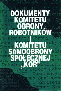Dokumenty Komitetu Obrony Robotników i Komitetu Samoobrony Społecznej "KOR" - Andrzej Jastrzębski - ebook