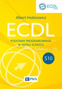 ECDL S10. Podstawy programowania w języku Scratch - Albert Hodorowicz - ebook