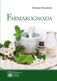 Farmakognozja - Stanisław Kohlmuzner - ebook