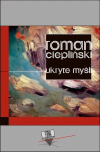 Ukryte myśli - Roman Ciepliński - ebook