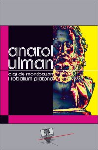 Cigi de Montbazon i Robalium Platona - Anatol Ulman - ebook
