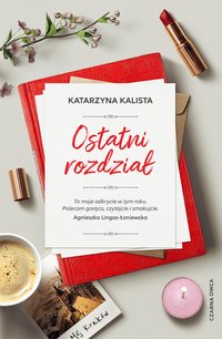 Ostatni rozdział - Katarzyna Kalista - ebook