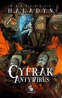 Cyfrak. Antywirus - Krzysztof Haladyn - ebook