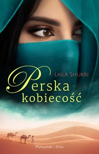 Perska kobiecość - Laila Shukri - ebook