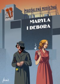 Maryla i Debora - Magdalena Mosiężna - ebook