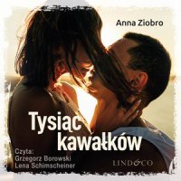 Tysiac kawałków - Anna Ziobro - audiobook