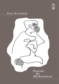 Powrót do Mickiewicza - Piotr Wierzbicki - ebook