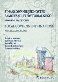 Finansowanie jednostek samorządu terytorialnego. Problemy praktyczne - Jolanta Gliniecka - ebook