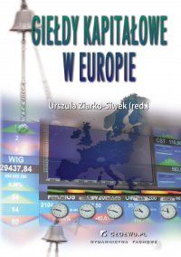 Giełdy kapitałowe w Europie - red. Urszula Ziarko-Siwek - ebook