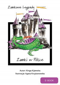Zamkowe legendy. Zamki w Polsce - Kinga Kijewska - ebook