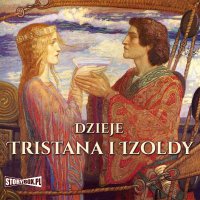 Dzieje Tristana i Izoldy - Autor nieznany - audiobook