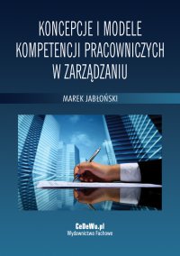 Koncepcje i modele kompetencji pracowniczych w zarządzaniu - Marek Jabłoński - ebook