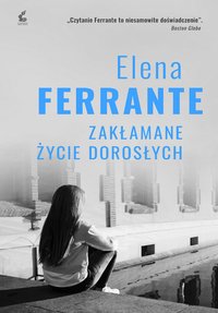 Zakłamane życie dorosłych - Elena Ferrante - ebook