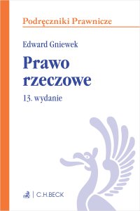 Prawo rzeczowe. Wydanie 13 - Edward Gniewek - ebook
