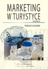 Marketing w turystyce. Wydanie III - Tadeusz Chudoba - ebook