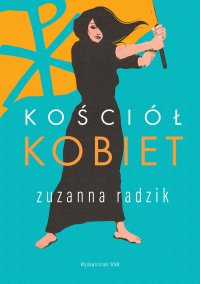 Kościół kobiet - Zuzanna Radzik - ebook