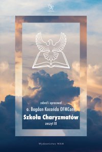 Szkoła Charyzmatów - Bogdan Kocańda OFMConv - ebook