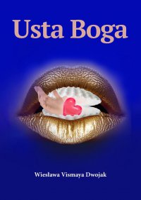 Usta Boga - Wiesława Dwojak - ebook