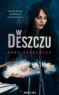 W deszczu - Anna Dąbrowska - ebook